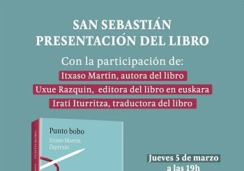 Presentación: «Punto bobo», de Itxaso Martín Zapirain en Gipuzkoa