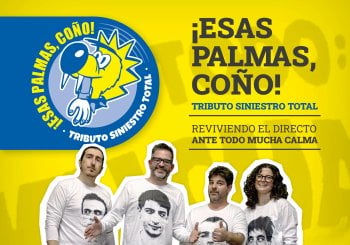 ¡ESAS PALMAS, COÑO! Tributo a Siniestro Total en Bilbao en Bizkaia