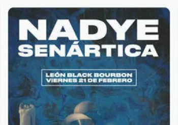 Nadye y Senártica en León - Sala Black Bourbon