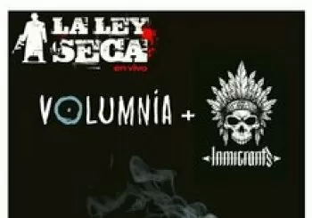 Volumnia / Inmigrants - La Ley Seca. En Zaragoza