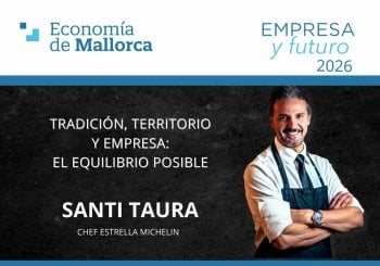 Empresa y Futuro con Santi Taura · 10ª Edición Balears, Illes