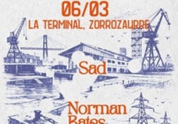Goodbye Kepler + Nuzz + Sad + Norman Bates en Bilbao