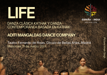 Life. Danza Kathak y danza contemporánea a cargo de la Compañía de Danza de Aditi Mangaldas en Valladolid