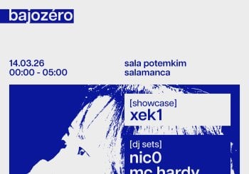 BAJOZERO XEK1 MCHARDY & NIC0 en Salamanca