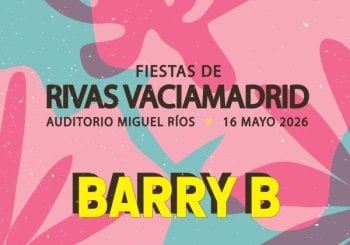 Fiestas de Rivas 2026: Barry B, Repion y SamuraÏ Madrid