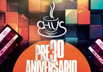 PRE 30 ANIVERSARIO CHUS COFFE BAR a Alicante
