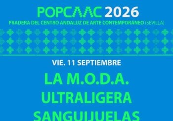 CONCIERTO LA MODA, ULTRALIGERA Y SANGUIJUELAS DEL GUADIANA-SEVILLA-POP CAAC-VIERNES 11 DE SEPTIEMBRE