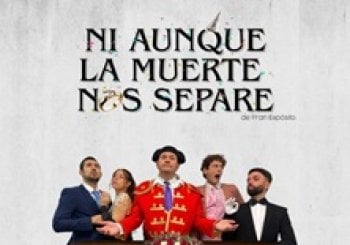 Ni Aunque La Muerte Nos Separe en Madrid