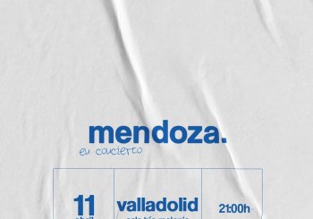 MENDOZA EN VALLADOLID