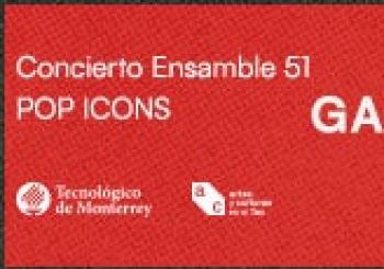 Concierto Ensamble 51, Pop Icons: Gaga Mars en Monterrey