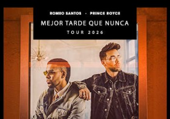 Romeo Santos & Prince Royce - Mejor Tarde Que Nunca Tour 2026 a Zaragoza