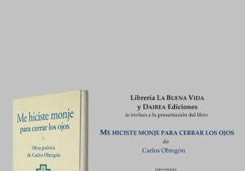 Presentación de 'Me hiciste monje para cerrar los ojos', de Carlos Obregón (Dairea) en Madrid