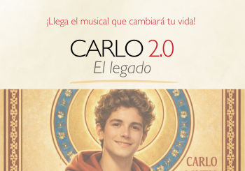 Carlo 2.0 El legado (Musical solidario de Carlo Acutis) Valencia/València