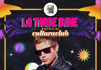LA TARDE INDIE /// ESPECIAL CULTURA CLUB Balears, Illes