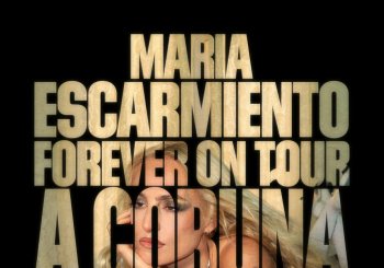 MARÍA ESCARMIENTO - FOREVER ON TOUR - A Coruña Coruña, A