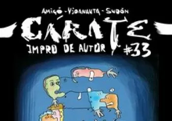 Cárate #33 Impro de Autor (Vidanauta, Sudón, Amigó). En Madrid