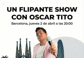Un Flipante Show con Oscar Tito - en Barcelona