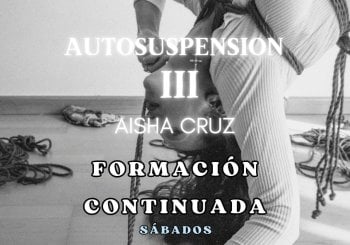 FORMACIÓN CONTINUADA -AUTOSUSPENSIÓN III POR AISHA CRUZ / Sala de luz en Barcelona