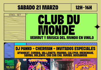 Club du Monde w/DJ Panko + Cherman - Sesión de vinilos y Vermut@ Oasys en Barcelona