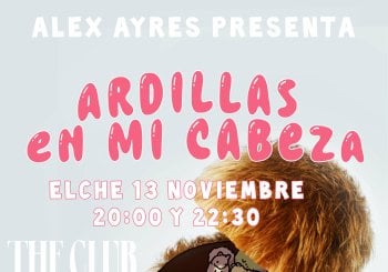 ARDILLAS EN MI CABEZA - ELCHE Alicante/Alacant