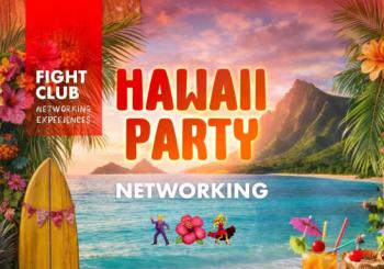 HAWAII — FIESTA DE 3ER ANIVERSARIO [FIGHT CLUB CDMX Networking] Mexico City