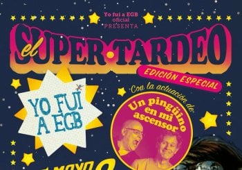 Super tardeo Yo Fui a EGB (Ed. especial con Un pingüino en mi ascensor) en Bizkaia