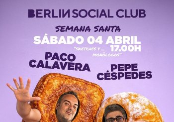 PACO CALAVERA Y PEPE CESPEDES - 4 Abril Berlín Social Club en Almería