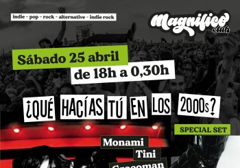 Magnifico Club presenta: ¿QUÉ HACÍAS TÚ EN LOS 2000s? con Crocoman, Tini y Monamí en Barcelona