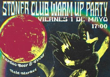 (01/MAYO) STONER CLUB WARM-UP PARTY: ELECTRIC VALLEY + FREE RIDE + CADAVER DE CABRA + PRIMIGENIO Madrid