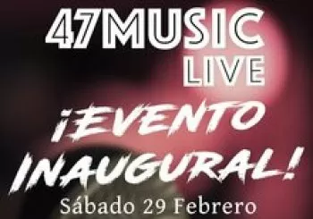 EVENTO INAUGURAL 47MUSIC. En Madrid