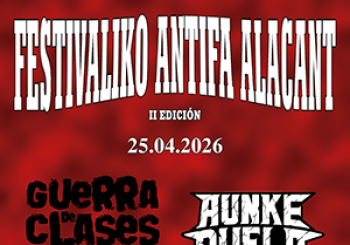 FESTIVALIKO ANTIFEIXISTA D'ALACANT (II EDICIÓN) Alicante/Alacant