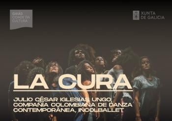 Escenas do Cambio, Julio César Iglesias Ungo + Incolballet, “La Cura” Santiago de Compostela