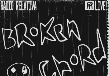 Radio Relativa Live! Brokenchord + Salade @ Sala Siroco en Madrid
