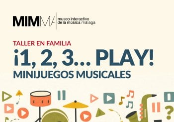 Taller familiar:¡1, 2, 3… PLAY! Minijuegos musicales en Málaga