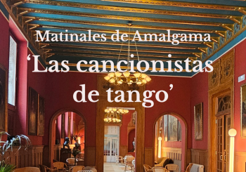 Matinales de Amalgama: 'Las cancionistas de tango', en La Cacharrería del Ateneo en Madrid