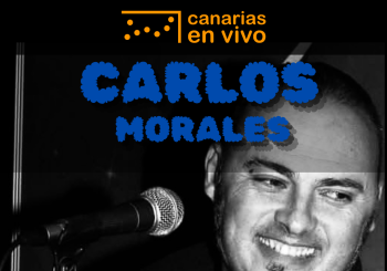 CARLOS MORALES EN CANARIAS EN VIVO ANIVERSARIO - CONCIERTO EN LAS PALMAS Palmas, Las