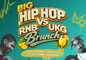 Big Hip Hop, RnB, and UKG Bottomless Brunch London