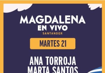 Ana Torroja y Marta Santos Magdalena En Vivo Cantabria
