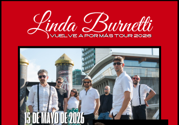 LINDA BURNETTI + ElI FERNÁNDEZ Y LOS HOOLIGANS VUELVE A POR MÁS TOUR 2026 Valladolid