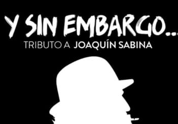 Y SIN EMBARGO...( TRIBUT A JOAQUÍN SABINA) Balears, Illes
