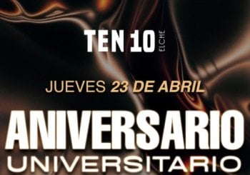 jueves 23 Abril ANIVERSARIO universitario en Alicante