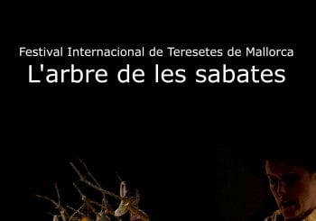 Festival Internacional de Teresetes de Mallorca: L'arbre de les sabates - Sala La Fornal Balears, Illes