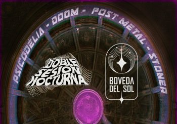 Doble Sesión Nocturna + Bóveda del Sol - Noche de Doom, Psicodelia y Post Metal Barcelona