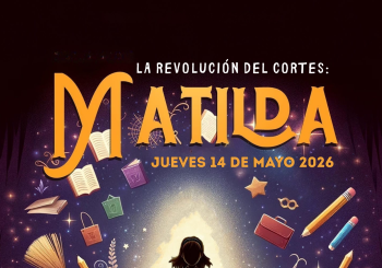 La revolución del Cortes: MATILDA Zaragoza