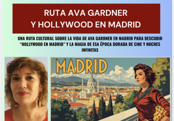 Ruta Ava Gardner cuando Hollywood era Madrid