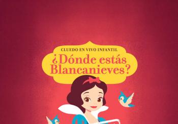 Cluedo en vivo infantil ¿Dónde estás Blancanieves? Madrid