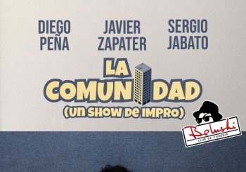 La Comunidad (Show de Impro) 14 de MAYO Zaragoza