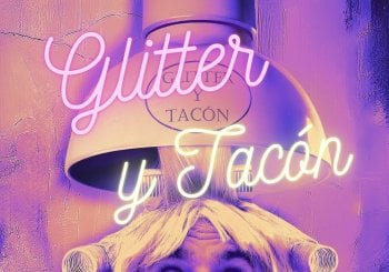 GLITTER y TACÓN en Sevilla