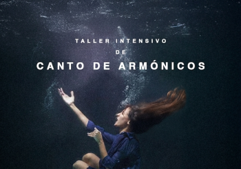 Taller intensivo de CANTO DE ARMÓNICOS y de iniciación al Khoomei (ZARAGOZA)