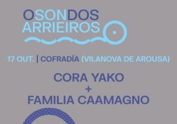 O SON DOS ARRIEIROS: Cora Yako + Familia Caamagno Vilanova de Arousa